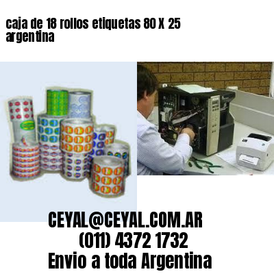caja de 18 rollos etiquetas 80 X 25 argentina