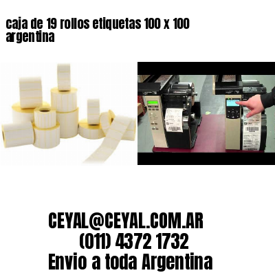 caja de 19 rollos etiquetas 100 x 100 argentina