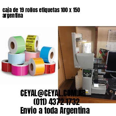 caja de 19 rollos etiquetas 100 x 150 argentina