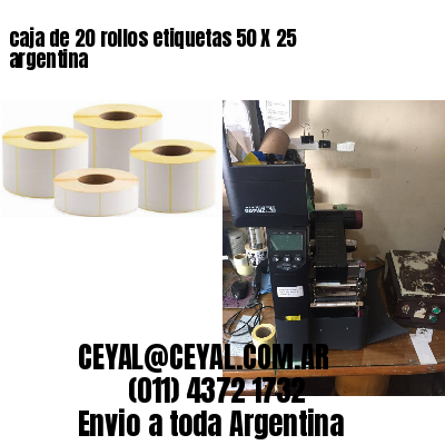 caja de 20 rollos etiquetas 50 X 25 argentina