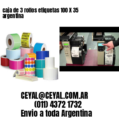 caja de 3 rollos etiquetas 100 X 35 argentina