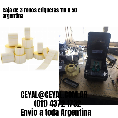 caja de 3 rollos etiquetas 110 X 50 argentina