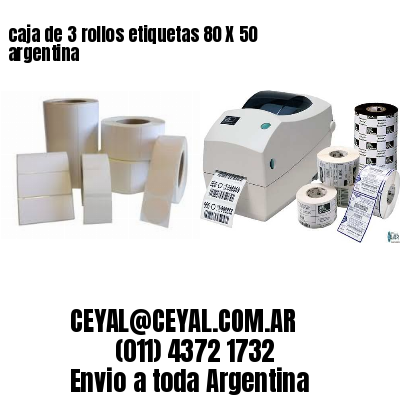 caja de 3 rollos etiquetas 80 X 50 argentina