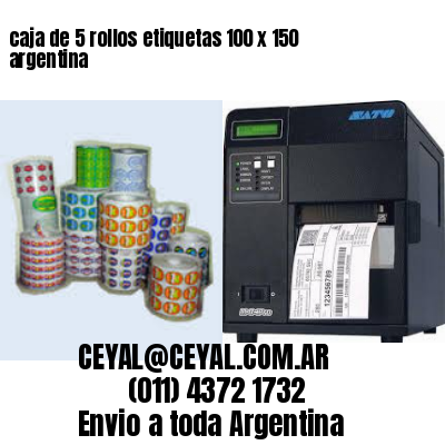 caja de 5 rollos etiquetas 100 x 150 argentina