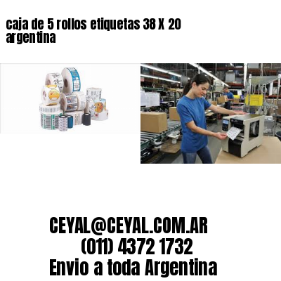 caja de 5 rollos etiquetas 38 X 20 argentina
