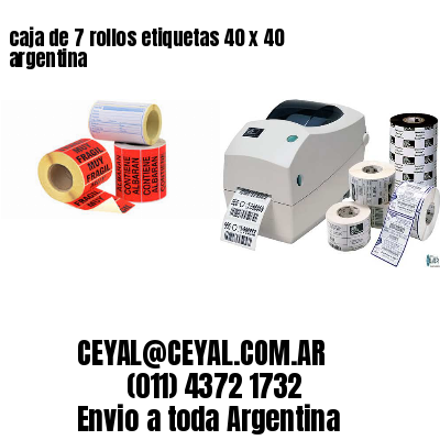 caja de 7 rollos etiquetas 40 x 40 argentina