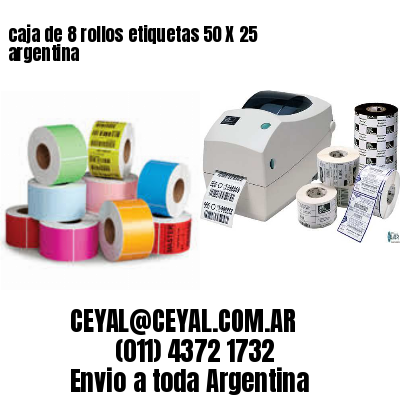 caja de 8 rollos etiquetas 50 X 25 argentina