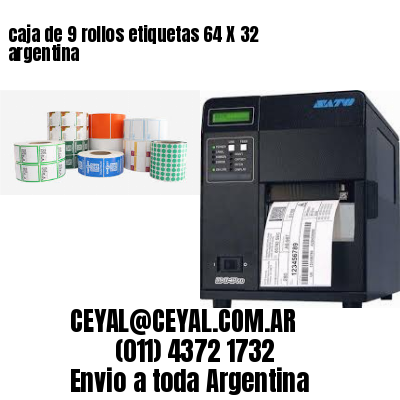 caja de 9 rollos etiquetas 64 X 32 argentina
