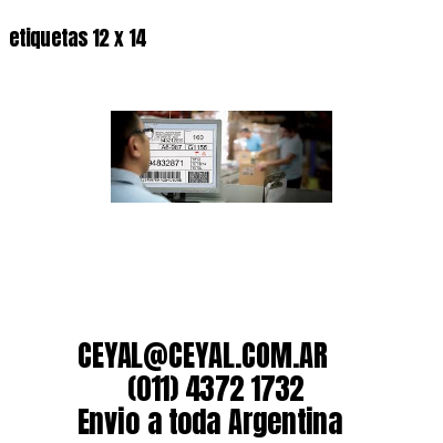 etiquetas 12 x 14