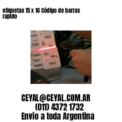 etiquetas 15 x 16 Código de barras rapido