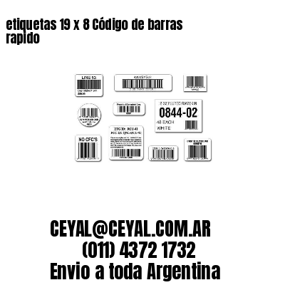 etiquetas 19 x 8 Código de barras rapido