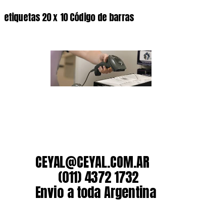 etiquetas 20 x 10 Código de barras
