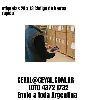 etiquetas 20 x 13 Código de barras rapido