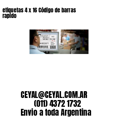 etiquetas 4 x 16 Código de barras rapido