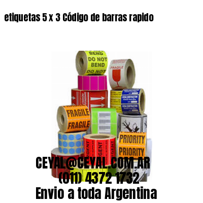 etiquetas 5 x 3 Código de barras rapido