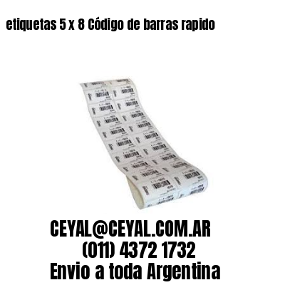 etiquetas 5 x 8 Código de barras rapido