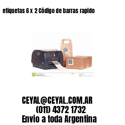 etiquetas 6 x 2 Código de barras rapido
