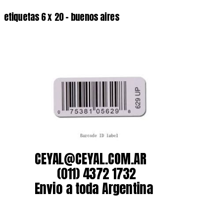 etiquetas 6 x 20 – buenos aires