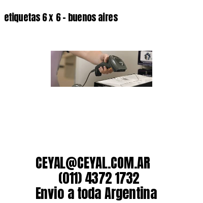 etiquetas 6 x 6 – buenos aires
