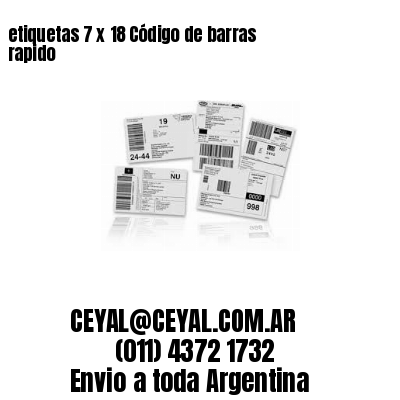 etiquetas 7 x 18 Código de barras rapido