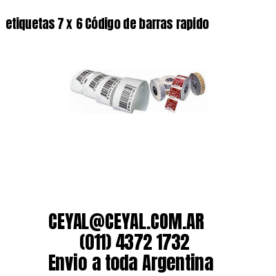 etiquetas 7 x 6 Código de barras rapido