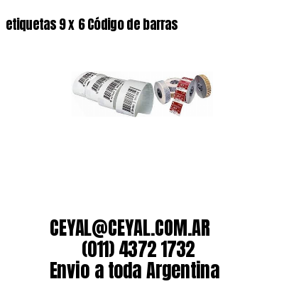 etiquetas 9 x 6 Código de barras