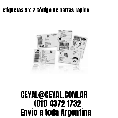 etiquetas 9 x 7 Código de barras rapido