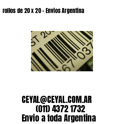 rollos de 20 x 20 – Envios Argentina