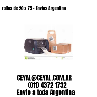 rollos de 20 x 75 – Envios Argentina