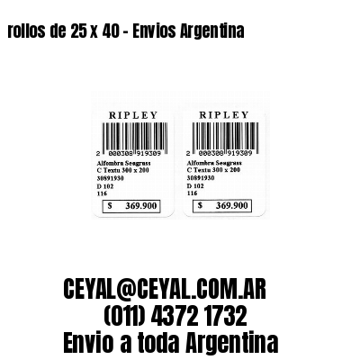 rollos de 25 x 40 – Envios Argentina
