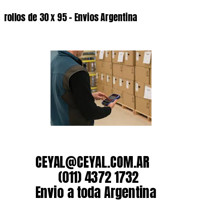 rollos de 30 x 95 – Envios Argentina