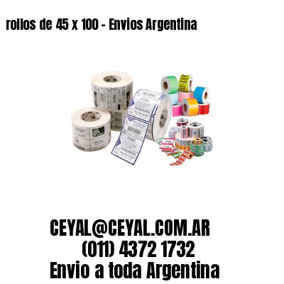 rollos de 45 x 100 – Envios Argentina