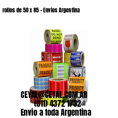 rollos de 50 x 85 – Envios Argentina