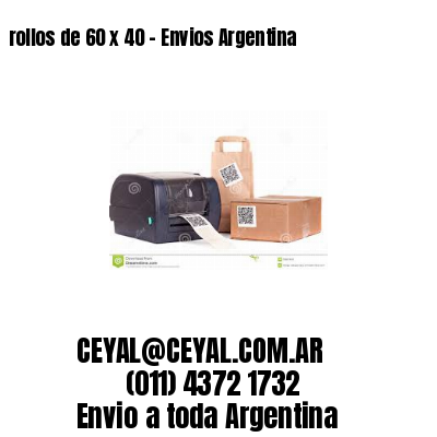 rollos de 60 x 40 – Envios Argentina