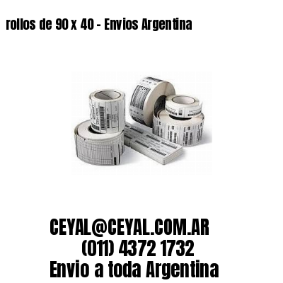 rollos de 90 x 40 – Envios Argentina
