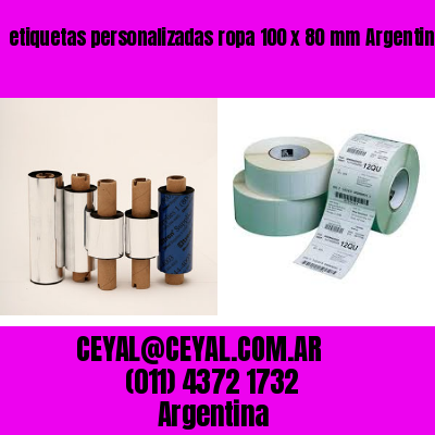 etiquetas personalizadas ropa 100 x 80 mm	Argentina