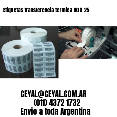 etiquetas transferencia termica 80 X 25