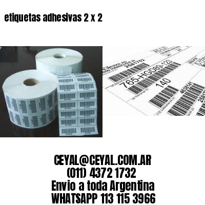 etiquetas adhesivas 2 x 2