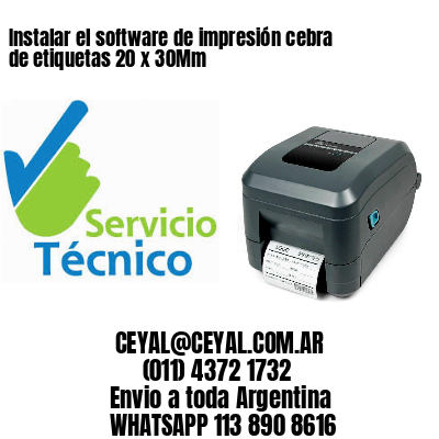 Instalar el software de impresión cebra de etiquetas 20 x 30Mm