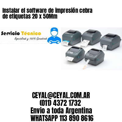 Instalar el software de impresión cebra de etiquetas 20 x 50Mm