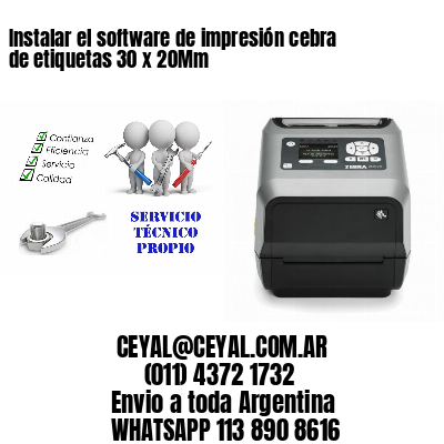 Instalar el software de impresión cebra de etiquetas 30 x 20Mm