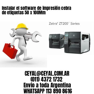 Instalar el software de impresión cebra de etiquetas 50 x 100Mm