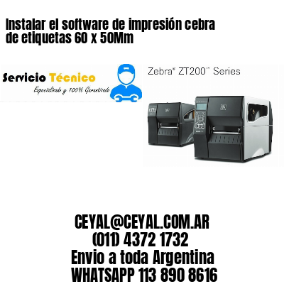 Instalar el software de impresión cebra de etiquetas 60 x 50Mm