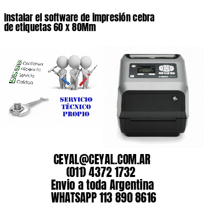 Instalar el software de impresión cebra de etiquetas 60 x 80Mm