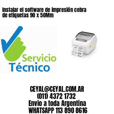 Instalar el software de impresión cebra de etiquetas 90 x 50Mm