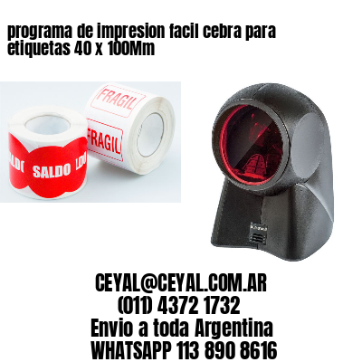 programa de impresion facil cebra para etiquetas 40 x 100Mm