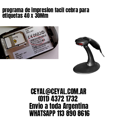 programa de impresion facil cebra para etiquetas 40 x 30Mm