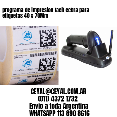 programa de impresion facil cebra para etiquetas 40 x 70Mm