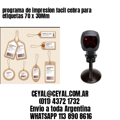 programa de impresion facil cebra para etiquetas 70 x 30Mm