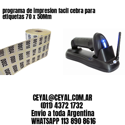 programa de impresion facil cebra para etiquetas 70 x 50Mm